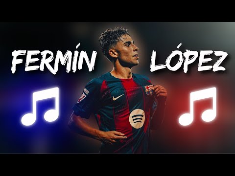 ♫ Fermin Lopez | Rising Star | Barcelona Song ♫