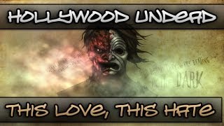 Hollywood Undead - This Love, This Hate [Legendado]