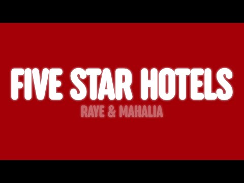 RAYE - Five Star Hotels. (Lyrics) [feat. Mahalia]