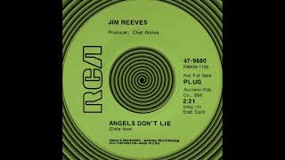ANGELS DON’T LIE, Jim Reeves, (RCA #9880) 1970