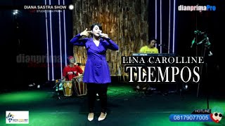 Download lagu TLEMPOS COVER LINA CAROLLINE TARLING TERBARU 2022 mp3