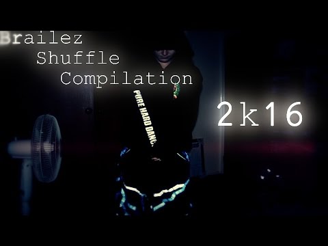 Brailez | 2k16 Shuffle Compilation