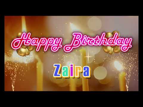 Special Happy Birthday Song for Zaira