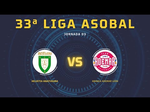 33ª Liga ASOBAL J03: Helvetia Anaitasuna - ABANCA Ademar León 29-27