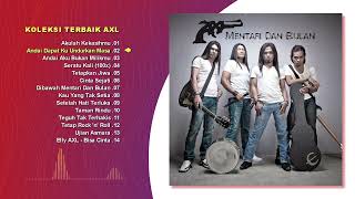 Download lagu KOLEKSI TERBAIK AXL'S mp3 Download lagu KOLEKSI TERBAIK AXL'S mp3
