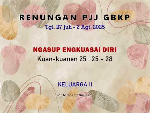 Renungan PJJ GBKP Minggu Ini Tgl. 20 - 26 Juli 2025