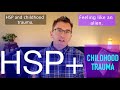 The Highly Sensitive Person And Childhood Trauma