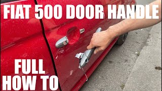 Fiat 500 Broken Door Handle - Replacement Start To Finish How To DIY - Door Card Removal Lock Barrel