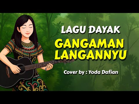 Gangaman Langannyu | Guitar | Dayak Song | Latest cover 2025