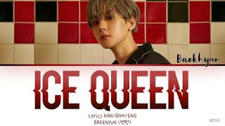 Download lagu BAEKHYUN (백현) – 'ICE QUEEN' LYRICS [HAN/ROM/ENG] mp3
