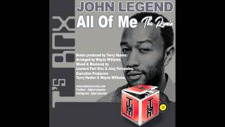 John Legend - All Of Me (Terry Hunter Chosen Few Dj's Club Mix)