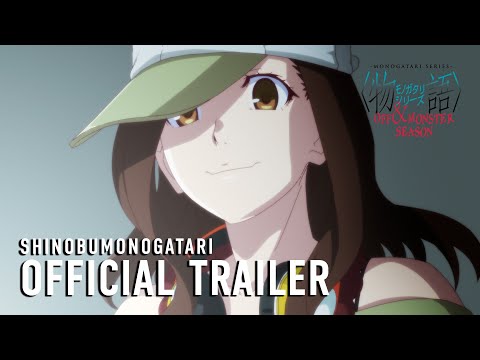 afbeelding MONOGATARI Series OFF & MONSTER Season (SHINOBUMONOGATARI) Official Trailer [Subtitled]