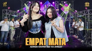 Download lagu ADINDA RAHMA Ft. VIA AMELIA - EMPAT MATA | Feat. OM SERA mp3