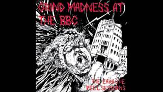 Napalm Death-Divine Death (Grind Madness At The BBC)