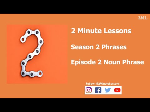 Phrases- Noun Phrase Season 2 Episode 2
