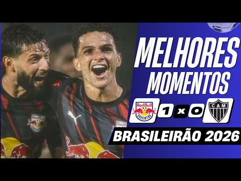 RB Bragantino 1 x 0 Atlético-MG | Melhores Momentos (COMPLETO) | Brasileirão 2026