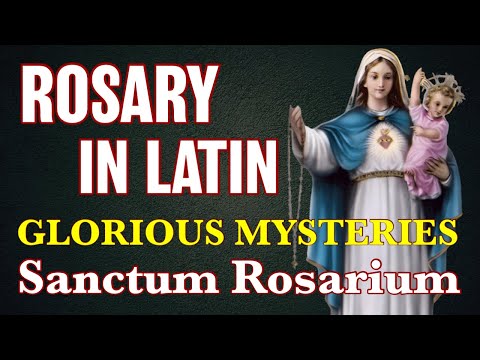 Rosary In Latin Glorious Mysteries ✝︎ Sanctum Rosarium Mystéria Gloriósa