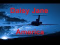 Daisy Jane -  America - with lyrics