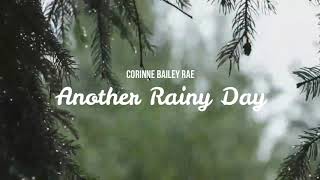 Another Rainy Day // Corinne Bailey Rae // Lyric Video