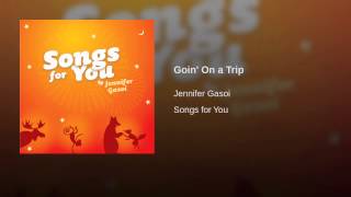 Goin' On a Trip