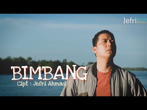 JEFRI AHMAD - BIMBANG ( OFFICIAL VIDEO )