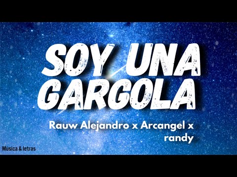 Rauw Alejandro x Arcángel x Randy - Soy una Gárgola - (official audio) .
