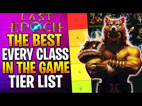 Last Epoch Class Tier List SEASON 3! What Are The NEW BEST CLASSES?