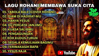 Download lagu [VIRAL] TABOLA BALE VERSI ROHANI !!! LAGU ROHANI TERBARU 2025 || LAGU PUJIAN ROHANI - LAGU TIMUR mp3