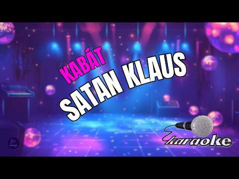 ???? Kabát – Satan Klaus | Karaoke s textem ????