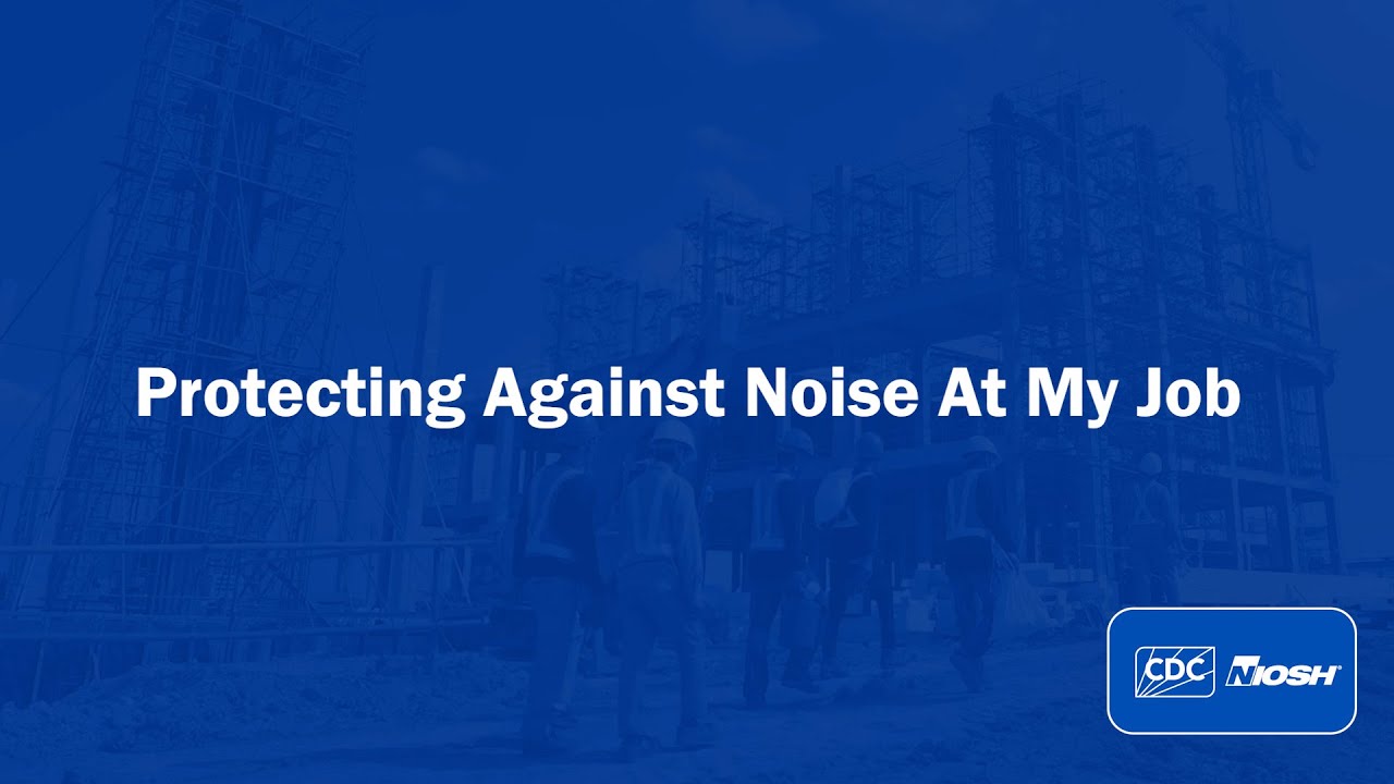 Protecting Against Noise Hazards at My Job