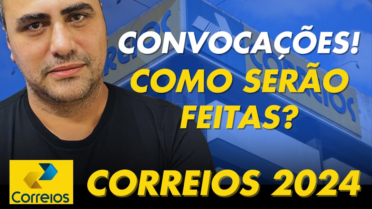 Como serão as convocações dos correios 2024