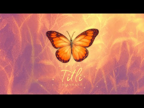 Titli Lyrics English Translation – Dikshant