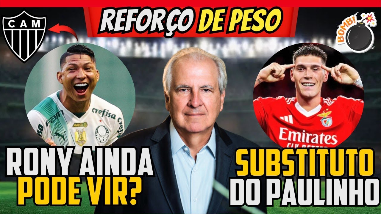 💣 BOMBA REFORÇO DE PESO NO GALO 🚨 GRANDE NOTÍCIA 🎯 SUBSTITUTO DO PAULINHO