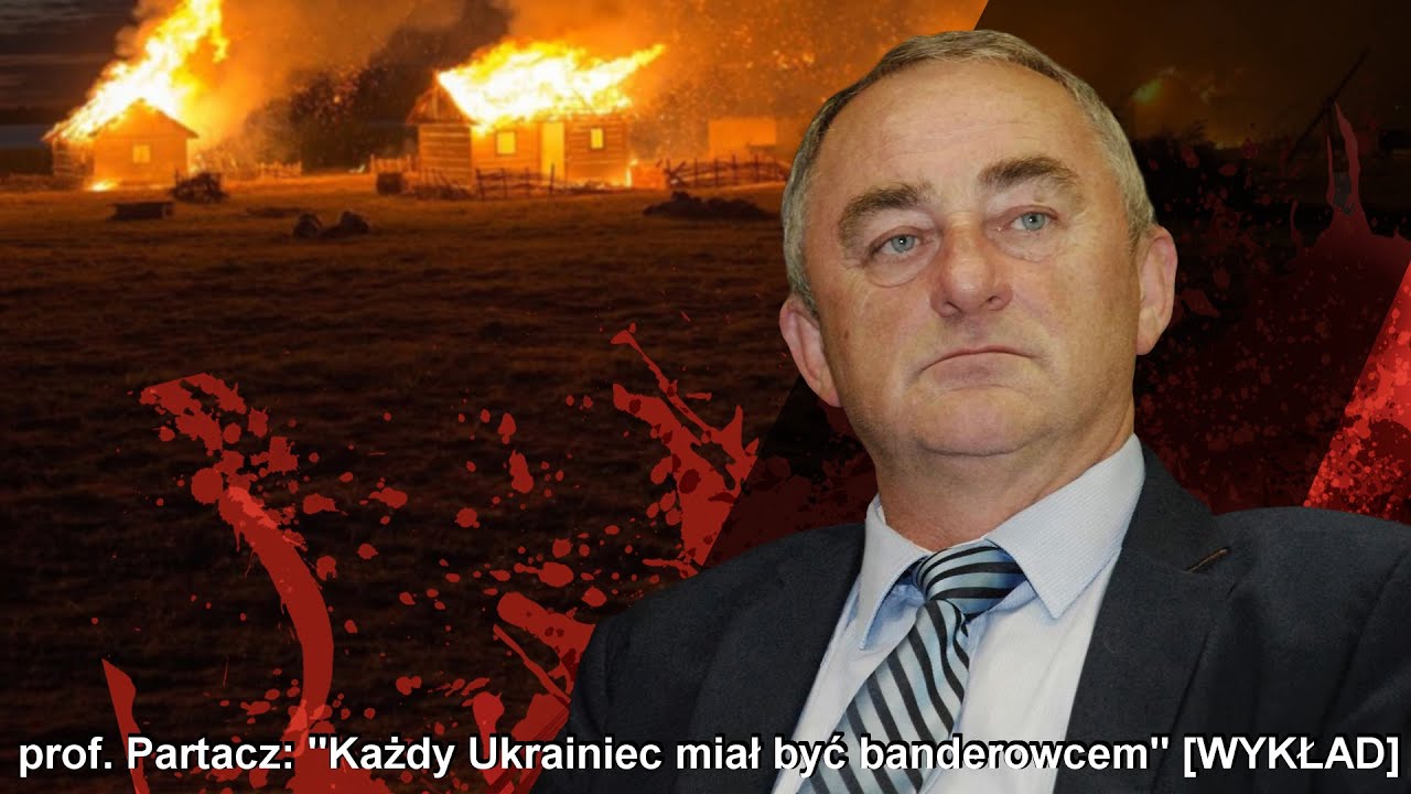 "Każdy Ukrainiec miał być banderowcem" - prof. Partacz