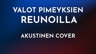Akustinen Cover: Valot Pimeyksien Reunoilla - Apulanta