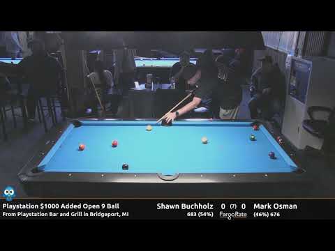 Shawn Buchholz vs Mark Osman - Play Station $1000 Added Open 9 Ball