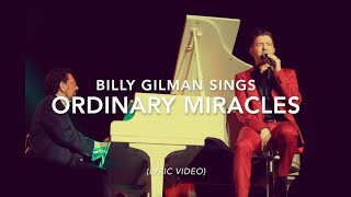 Billy Gilman : Ordinary Miracles (by Barbra Streisand) - Lyric video