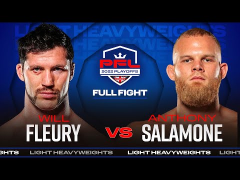 Will Fleury vs Anthony Salamone full fight