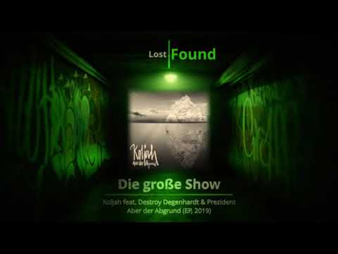 Koljah - Die große Show feat. Destroy Degenhardt & Prezident