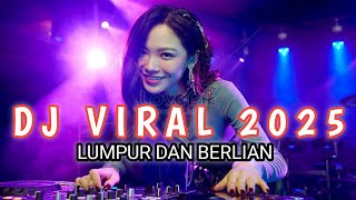 Download lagu 🎧 Lumpur dan Berlian DJ Remix Viral 2025 Full Bass 🔥Remix terbaru 2025 mp3