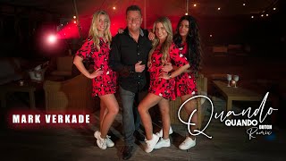 Mark Verkade - Quando (Dutch Remix) video