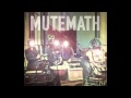 Mute Math-Stare At The Sun HQ
