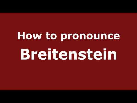 How to pronounce Breitenstein