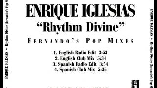 Enrique Iglesias - Rhythm Divine (Fernando's Spanish Club Mix)