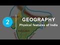 Physical Features Of India Chapter 2 Geography NCERT Class 9