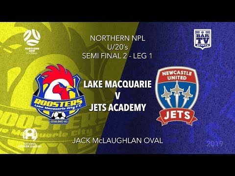 2019 NPL Northern NSW U20s - Semi Final - Macquarie City FC v Newcastle Jets Academy