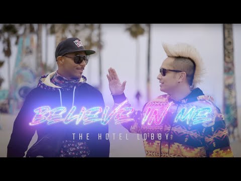 THE HOTEL LOBBY - Believe In Me (Official Music Video)