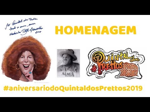 QUINTAL DOS PRETTOS HOMENAGEIA BETH CARVALHO E ALMIR GUINETO - Sim, é Samba!