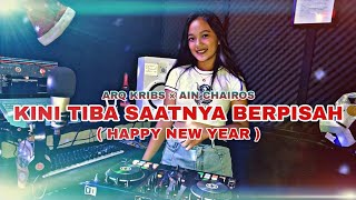 Download lagu KINI TIBA SAATNYA BERPISAH ( HAPPY NEW YEAR ) - ARQ KRIBS × AIN CHAIROS [URM] / MV mp3