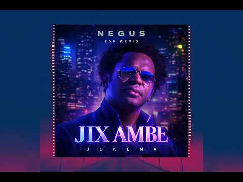 Jix Ambe (Negus EDM Remix)